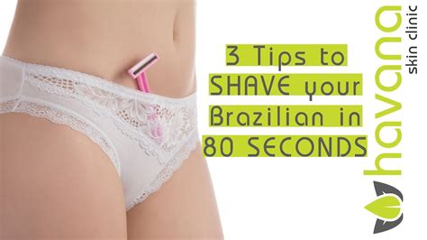 3 Shaving Tips For Your Brazilian In 80 Seconds Laser Hair Removal