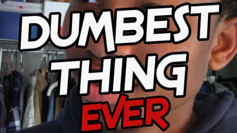 dumbest things you will ever watch compilation youtube