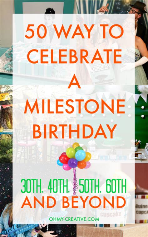 50 milestone birthday ideas for 30th 40th 50th 60th and