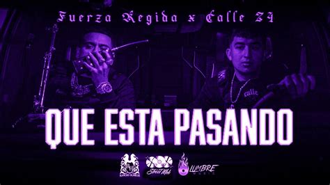 Fuerza Regida X Calle 24 Que Esta Pasando[official Video] Slowed