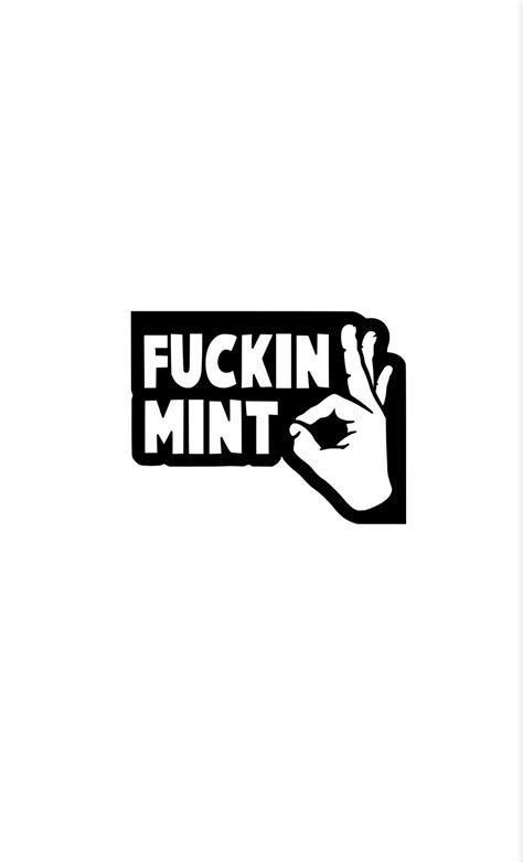 Fuckin Mint Bumper Sticker Vinyl Decal Window Sticker Etsy