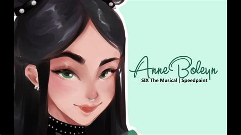 Anne Boleyn Six The Musical Speedpaint Youtube