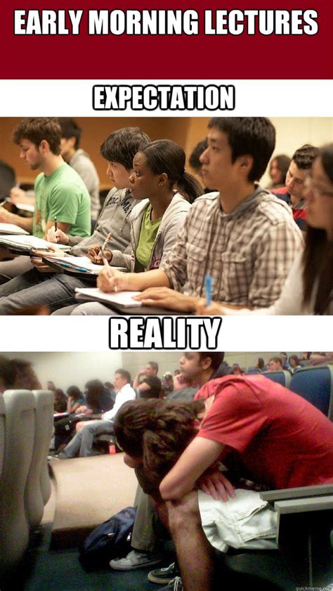 Early Morning Lectures Expectation Reality College