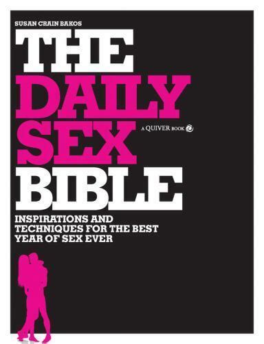 the daily sex bible inspirations and techniques for the best year of