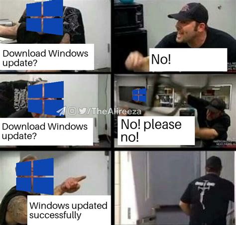 Windows Update Meme By Thealireeza Memedroid