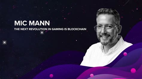 Mic Mann The Next Revolution In Gaming Is Blockchain Youtube