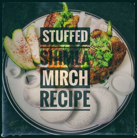 Stuffed Capsicum Recipe How To Make Bharwa Shimla Mirch