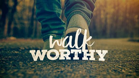 walk worthy capital church