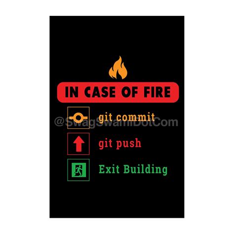 case  fire git commit git push exit building funny coding poster swag swami