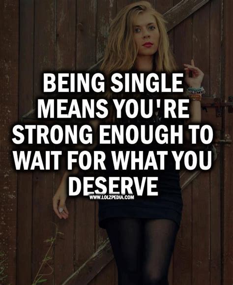 Being Single Means Youre Strong Best