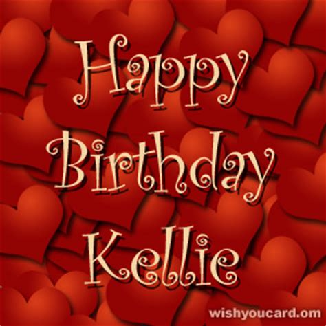 happy birthday kellie   cards