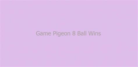 game pigeon  ball wins peatix