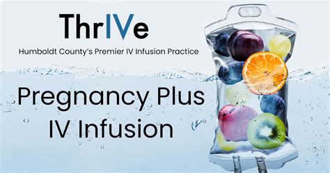 Pregnancy Plus Iv Infusion Thrive Wellness