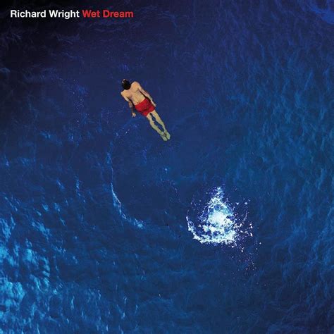 Richard Wright S Wet Dream Set For July Reissue