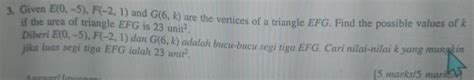 3 Given E0 5 F 2 1 And G6 K Are The Vertices Of A Triangle Efg Find