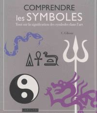 comprendre les symboles tout sur la signification des symboles dans