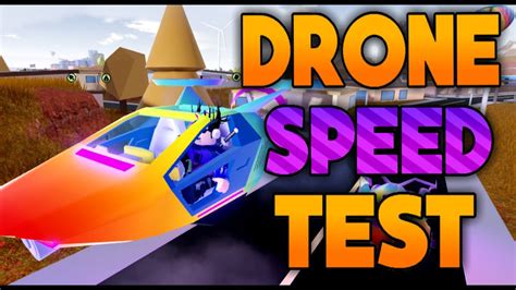 drone speed test surprising results jailbreak fall update roblox youtube