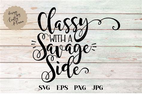 classy with a savage side svg sarcasm sublimation png e