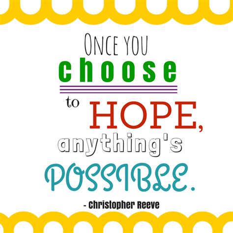 once you choose to hope anything s possible
