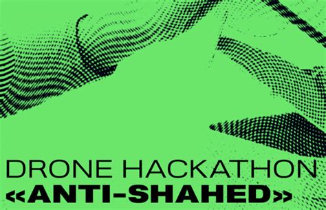 drone hackathon anti shahed techukraine