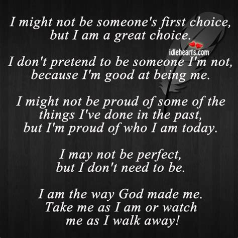 i might not be someone s first choice but i am a great