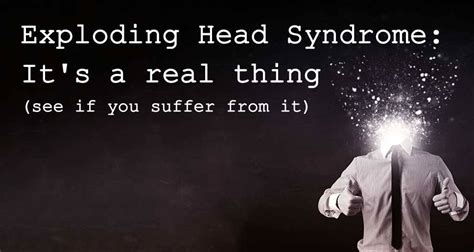 exploding head syndrome   real   heart intelligence