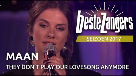 maan  dont play  lovesong anymore beste zangers youtube