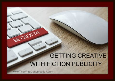 write conversation  creative  fiction publicity