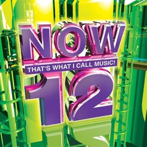 Now That S What I Call Music 12 Various Artists Songs Reviews