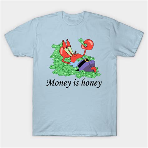 Mr Krab Spongebob Money T Shirt Teepublic