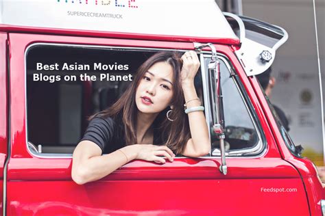 35 best asian movies blogs and websites to follow in 2024