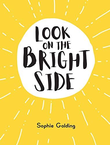 bright side ideas  inspiration    feel great  golding sophie