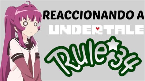 Reaccionando A Undertale Rule 34 Roger World Youtube