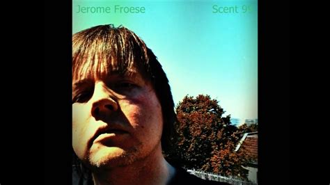 jerome froese scent  youtube