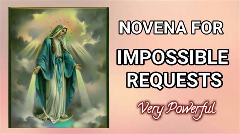 powerful novena novena  impossible requests youtube