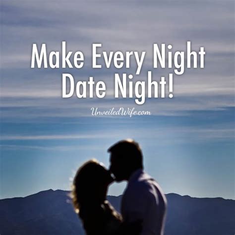 Date Night Love Quotes Quotesgram