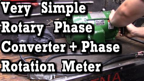 simple rotary phase converter  info  phase rotation meters