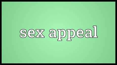 sex appeal meaning youtube