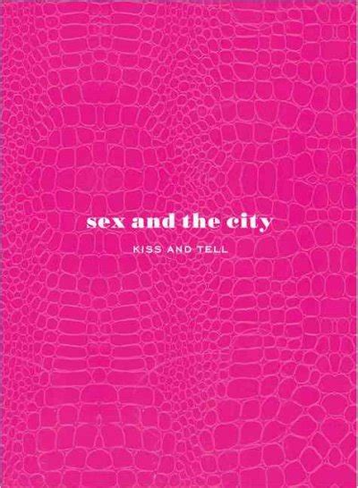 sex and the city kiss and tell wonder book