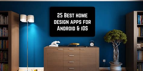 home design apps  android ios  apps  android  ios