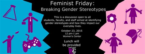 Feminist Friday Breaking Gender Stereotypes Women