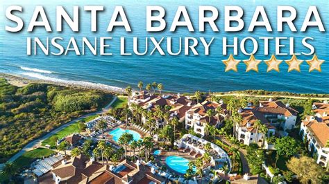 top   luxury hotels resorts  santa barbara  hotels