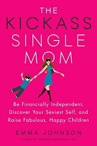 Amazon The Kickass Single Mom Be Financially Independent Discover