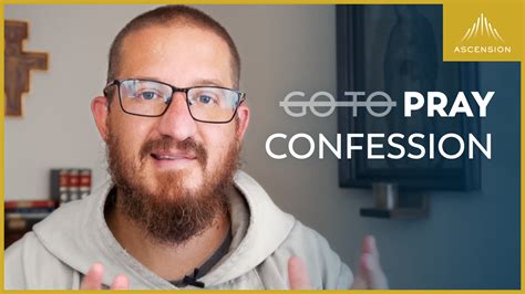 do this one thing before every confession ascension press media