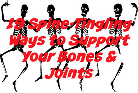 19 Spine Tingling Ways To Support Your Bones And Joints Nature S Sunshine