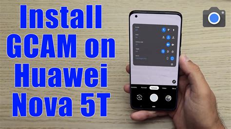 gcam   huawei nova  google camera apk port install  upgrade guide