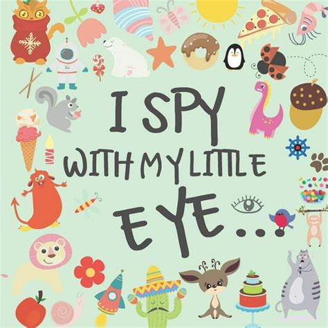 I Spy With My Little Eye A Fun And Original Book Guessing Games For