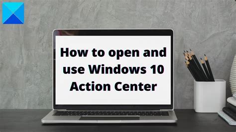 open   windows  action center