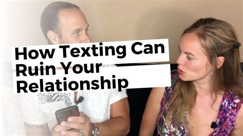 How Texting Can Ruin A Relationship Youtube