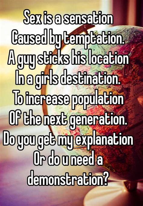 Sex Is A Sensation Caused By Temptation A Guy Sticks His Location In A